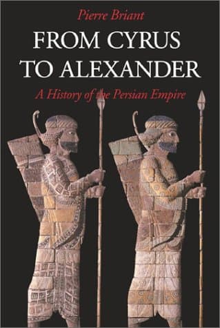 کتاب From Cyrus to Alexander. A History of the Persian Empire نسخه کامل