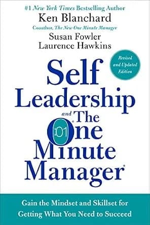 و دانلود نسخه کامل کتاب زبان اصلی Self Leadership and the One Minute Manager Revised Edition: Gain the Mindset and Skillset for Getting What You Need to Succeed | دانلود کتاب خارجی