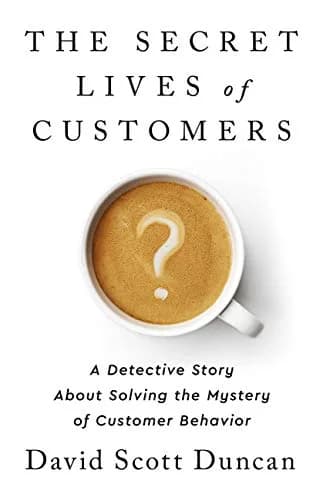 و دانلود نسخه کامل کتاب زبان اصلی The Secret Lives of Customers: A Detective Story About Solving the Mystery of Customer Behavior Kindle Edition | دانلود کتاب خارجی