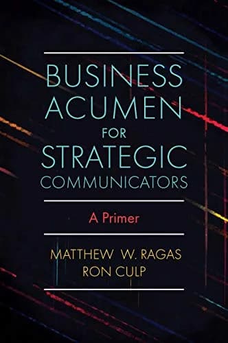 و دانلود نسخه کامل کتاب زبان اصلی Business Acumen for Strategic Communicators: A Primer Kindle Edition | دانلود کتاب خارجی