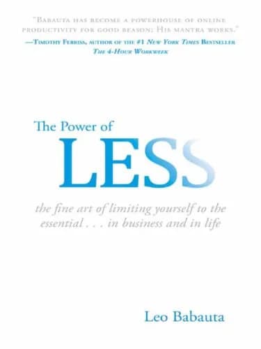 و دانلود نسخه کامل کتاب زبان اصلی The Power of Less: The Fine Art of Limiting Yourself to the Essential…in Business and in Life Kindle Edition | دانلود کتاب خارجی