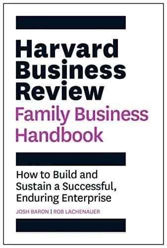و دانلود نسخه کامل کتاب زبان اصلی Harvard Business Review Family Business Handbook: How to Build and Sustain a Successful, Enduring Enterprise (HBR Handbooks) Kindle Edition | دانلود کتاب خارجی