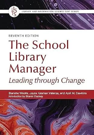 و دانلود نسخه کامل کتاب زبان اصلی The School Library Manager: Leading through Change (Library and Information Science Text Series) | دانلود کتاب خارجی