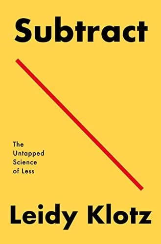 و دانلود نسخه کامل کتاب زبان اصلی Subtract: The Untapped Science of Less Kindle Edition | دانلود کتاب خارجی