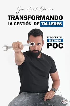 و دانلود نسخه کامل کتاب زبان اصلی Transformando la gestión de talleres: El poder del método POC (Spanish Edition) | دانلود کتاب خارجی