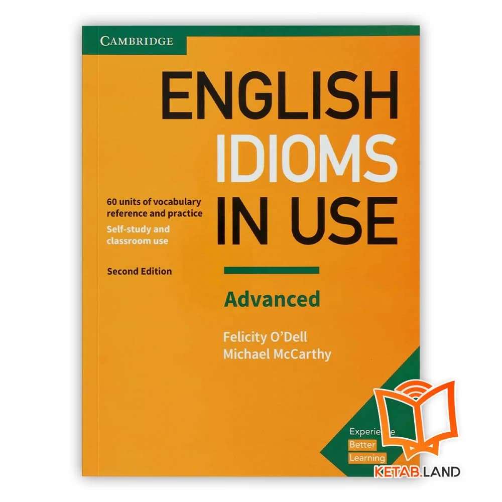 کتاب Advanced Cambridge English Idioms in Use 2nd