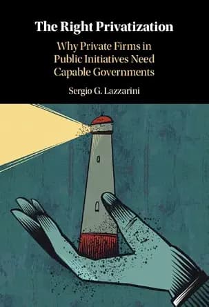 و دانلود نسخه کامل کتاب زبان اصلی The Right Privatization: Why Private Firms in Public Initiatives Need Capable Governments | دانلود کتاب خارجی