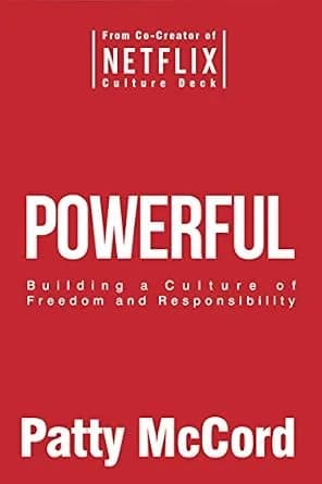 و دانلود نسخه کامل کتاب زبان اصلی Powerful: Building a Culture of Freedom and Responsibility | دانلود کتاب خارجی