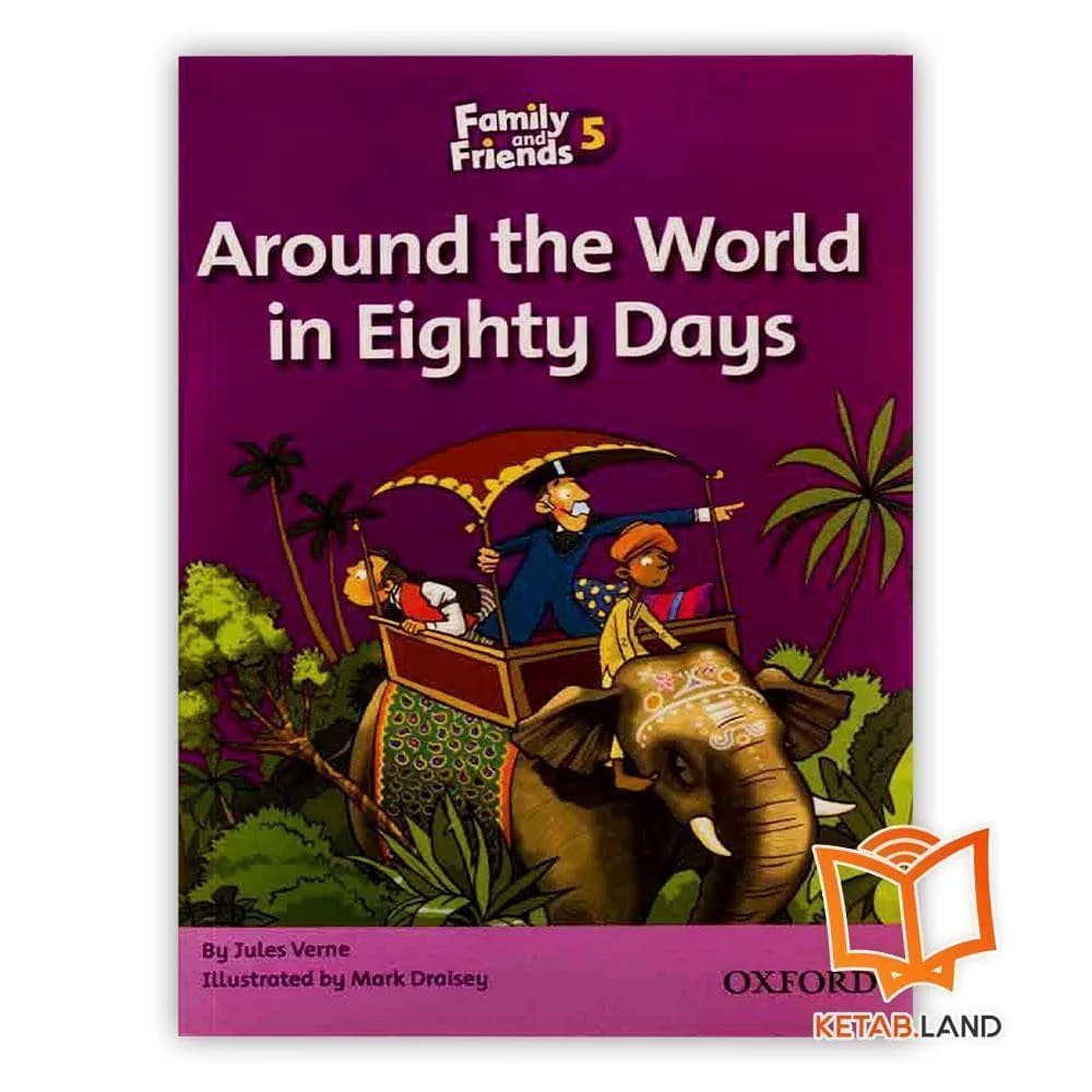 کتاب Around the World in Eighty Days Family Readers 5