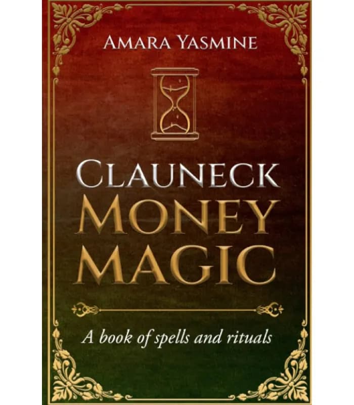 کتاب Clauneck Money Magick (جادوی پول کلونک) اثر آمارا یاسمین – نسخه انگلیسی PDF