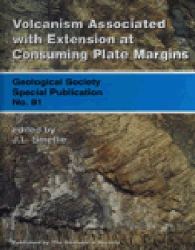 کتاب Volcanism Associated With Extension at Consuming Plate Margins (Geological Society Special Publication No. 81) نسخه کامل