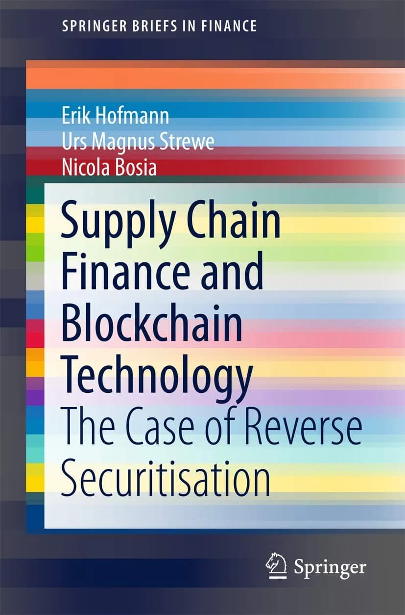 و دانلود نسخه کامل کتاب انگلیسی Supply Chain Finance and Blockchain Technology: The Case of Reverse Securitisation (SpringerBriefs in Finance) | کتاب خارجی | کتاب زبان اصلی