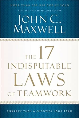 و دانلود نسخه کامل کتاب زبان اصلی The 17 Indisputable Laws of Teamwork: Embrace Them and Empower Your Team Kindle Edition | دانلود کتاب خارجی