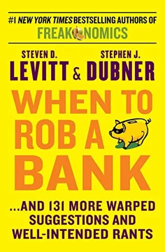 و دانلود نسخه کامل کتاب زبان اصلی When to Rob a Bank: …And 131 More Warped Suggestions and Well-Intended Rants Kindle Edition | دانلود کتاب خارجی