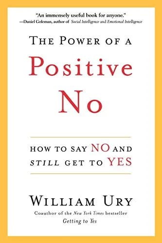 و دانلود نسخه کامل کتاب زبان اصلی The Power of a Positive No: How to Say No and Still Get to Yes Kindle Edition | دانلود کتاب خارجی