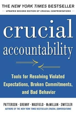 و دانلود نسخه کامل کتاب زبان اصلی Crucial Accountability: Tools for Resolving Violated Expectations, Broken Commitments, and Bad Behavior, Second Edition | دانلود کتاب خارجی