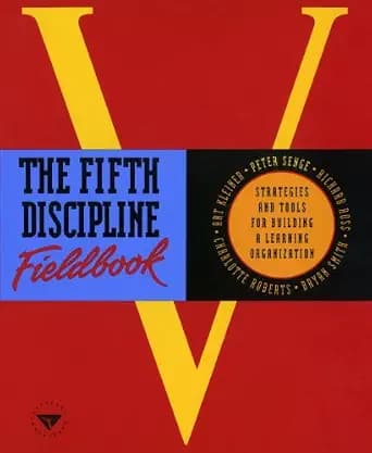 و دانلود نسخه کامل کتاب زبان اصلی The Fifth Discipline Fieldbook: Strategies and Tools for Building a Learning Organization | دانلود کتاب خارجی