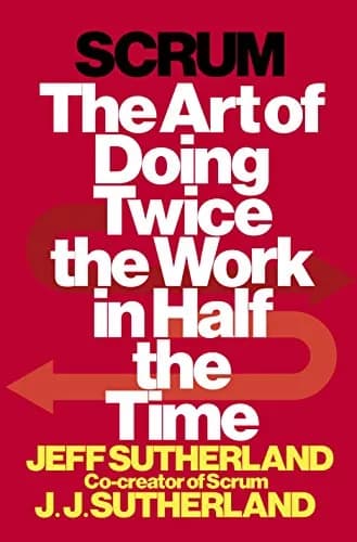 و دانلود نسخه کامل کتاب زبان اصلی Scrum: The Art of Doing Twice the Work in Half the Time Kindle Edition | دانلود کتاب خارجی