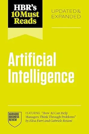 و دانلود نسخه کامل کتاب زبان اصلی HBR’s 10 Must Reads on Artificial Intelligence, Updated and Expanded (featuring “How AI Can Help Managers Think Through Problems” by Elisa Farri and Gabriele Ros