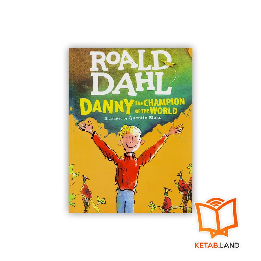 رمان Roald Dahl Danny the Champion of the World
