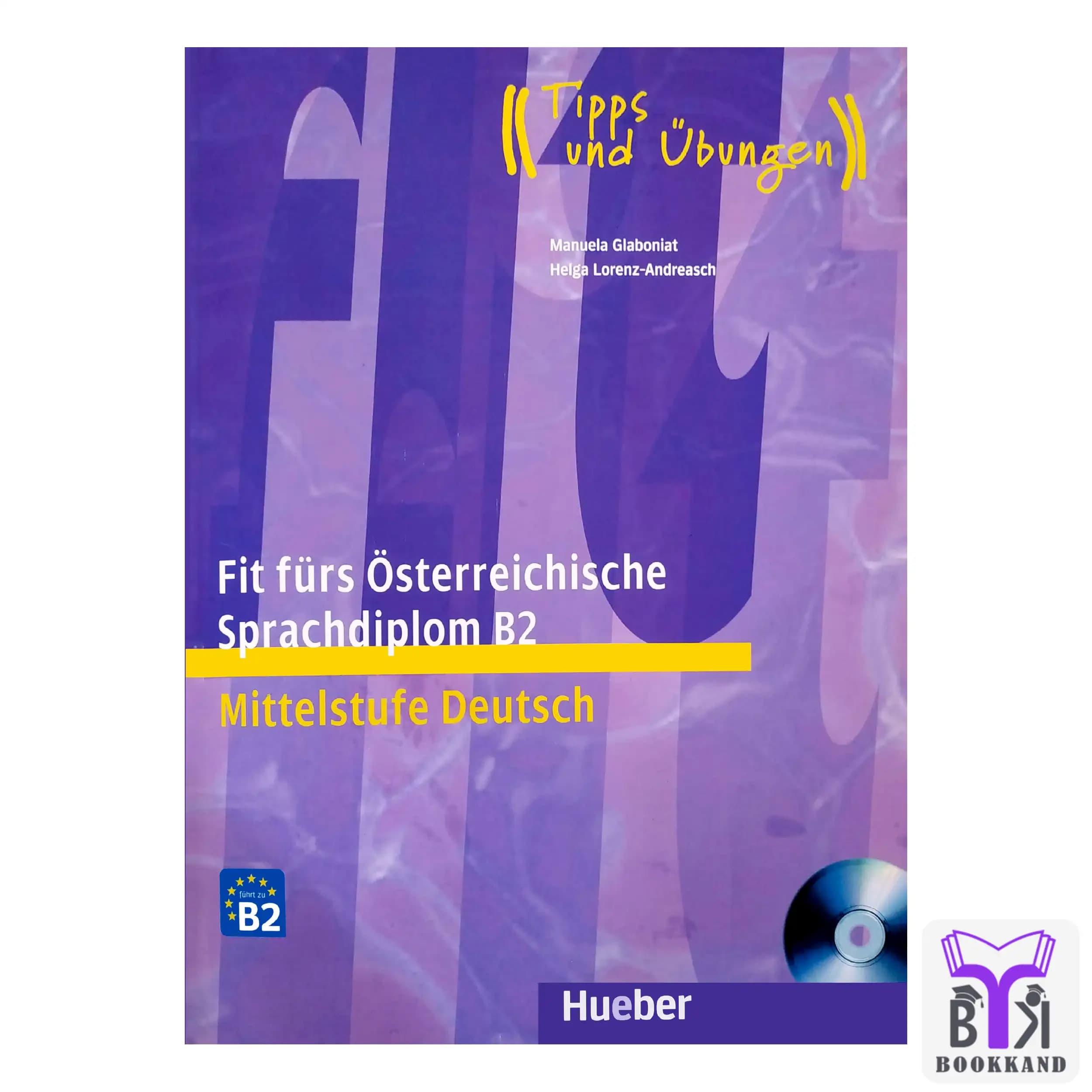 کتاب آزمون آلمانی فیت فورس Fit Furs osterreichische Sprachdiplom B2 – Mittelstufe Deutsch