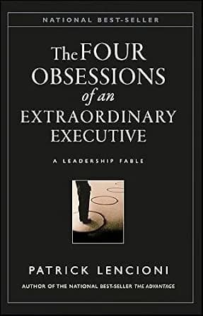 و دانلود نسخه کامل کتاب زبان اصلی The Four Obsessions of an Extraordinary Executive: A Leadership Fable (J-B Lencioni Series Book 31) | دانلود کتاب خارجی