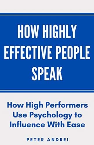 و دانلود نسخه کامل کتاب زبان اصلی How Highly Effective People Speak: How High Performers Use Psychology to Influence With Ease (Speak for Success Book 1) Kindle Edition | دانلود کتاب خارجی