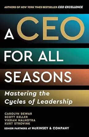 و دانلود نسخه کامل کتاب زبان اصلی A CEO for All Seasons: Mastering the Cycles of Leadership | دانلود کتاب خارجی