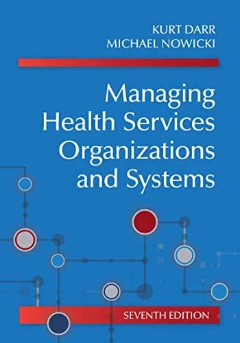 و دانلود نسخه کامل کتاب زبان اصلی Managing Health Services Organizations and Systems, Seventh Edition | دانلود کتاب خارجی