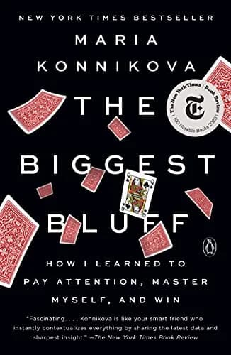 و دانلود نسخه کامل کتاب زبان اصلی The Biggest Bluff: How I Learned to Pay Attention, Master Myself, and Win Kindle Edition | دانلود کتاب خارجی