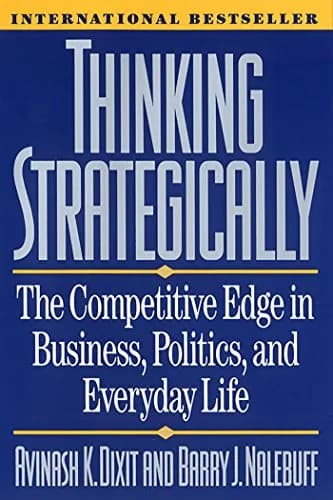 و دانلود نسخه کامل کتاب زبان اصلی Thinking Strategically: The Competitive Edge in Business, Politics, and Everyday Life (Norton Paperback) Reissue Edition | دانلود کتاب خارجی