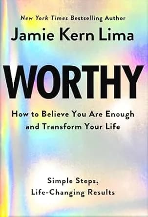 و دانلود نسخه کامل کتاب زبان اصلی Worthy: How to Believe You Are Enough and Transform Your Life | دانلود کتاب خارجی