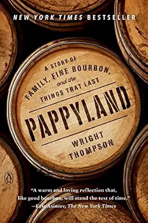 و دانلود نسخه کامل کتاب زبان اصلی Pappyland: A Story of Family, Fine Bourbon, and the Things That Last | دانلود کتاب خارجی