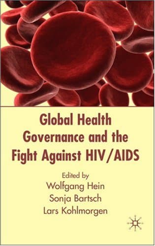 کتاب Global Health Governance and the Fight Against HIV AIDS نسخه کامل