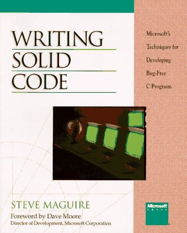 کتاب Writing Solid Code: Microsoft’s Techniques for Developing Bug-Free C Programs نسخه کامل