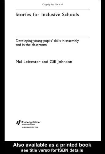 کتاب Stories for Inclusive Schools: Developing Young Pupils’ Skills in Assembly and the Classroom نسخه کامل