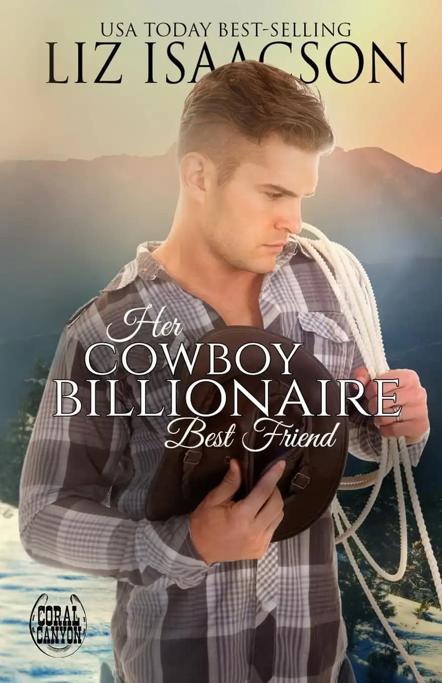 کتاب بهترین دوست میلیاردر کابوی او (Her Cowboy Billionaire Best Friend) نسخه انگلیسی PDF | لیز آیزاکسون