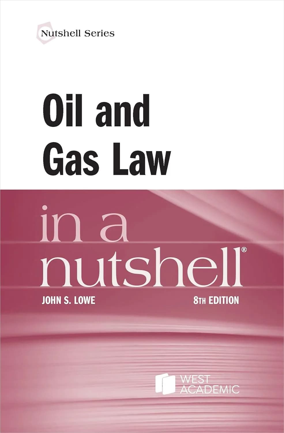 و دانلود نسخه کامل کتاب انگلیسی Oil and Gas Law in a Nutshell (Nutshells) 8th edition | کتاب خارجی