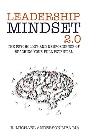 و دانلود نسخه کامل کتاب زبان اصلی Leadership Mindset 2.0: The Psychology and Neuroscience of Reaching your Full Potential | دانلود کتاب خارجی
