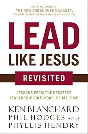 و دانلود نسخه کامل کتاب زبان اصلی Lead Like Jesus Revisited: Lessons from the Greatest Leadership Role Model of All Time | دانلود کتاب خارجی