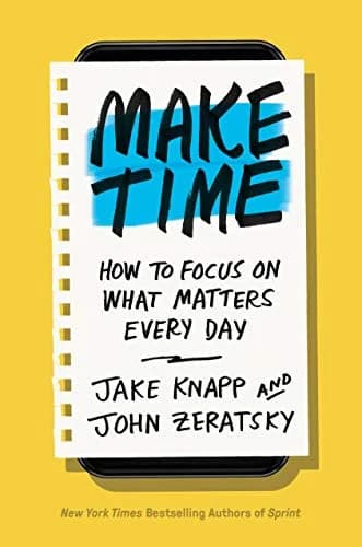 و دانلود نسخه کامل کتاب زبان اصلی Make Time: How to Focus on What Matters Every Day Kindle Edition | دانلود کتاب خارجی