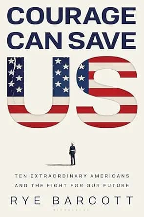 و دانلود نسخه کامل کتاب زبان اصلی Courage Can Save Us: Ten Extraordinary Americans and the Fight for Our Future | دانلود کتاب خارجی