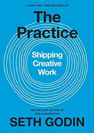 و دانلود نسخه کامل کتاب زبان اصلی The Practice: Shipping Creative Work | دانلود کتاب خارجی