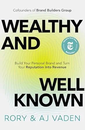 و دانلود نسخه کامل کتاب زبان اصلی Wealthy and Well-Known: Build Your Personal Brand and Turn Your Reputation into Revenue | دانلود کتاب خارجی