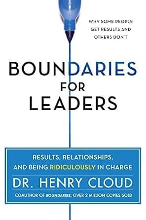 و دانلود نسخه کامل کتاب زبان اصلی Boundaries for Leaders: Results, Relationships, and Being Ridiculously in Charge | دانلود کتاب خارجی