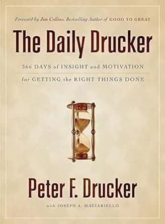 و دانلود نسخه کامل کتاب زبان اصلی The Daily Drucker: 366 Days of Insight and Motivation for Getting the Right Things Done | دانلود کتاب خارجی