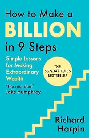 و دانلود نسخه کامل کتاب زبان اصلی How to Make a Billion in Nine Steps: INSTANT SUNDAY TIMES BESTSELLER | دانلود کتاب خارجی