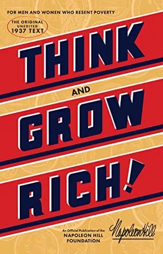 و دانلود نسخه کامل کتاب زبان اصلی Think and Grow Rich: The Original, an Official Publication of The Napoleon Hill Foundation Kindle Edition | دانلود کتاب خارجی