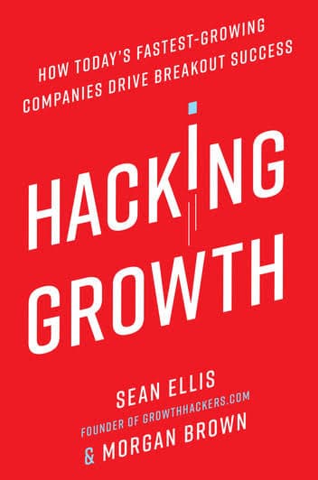 کتاب Hacking Growth (هک رشد) نسخه انگلیسی PDF | شان الیس