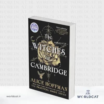 کتاب The Witches of Cambridge از آلیس هافمن (جادوگران کمبریج)